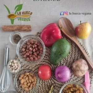 Recetario de Basicos para Cocina Basada en Plantas. Aprende a cocinar con plantas con la ayuda de La Hueca Vegana.